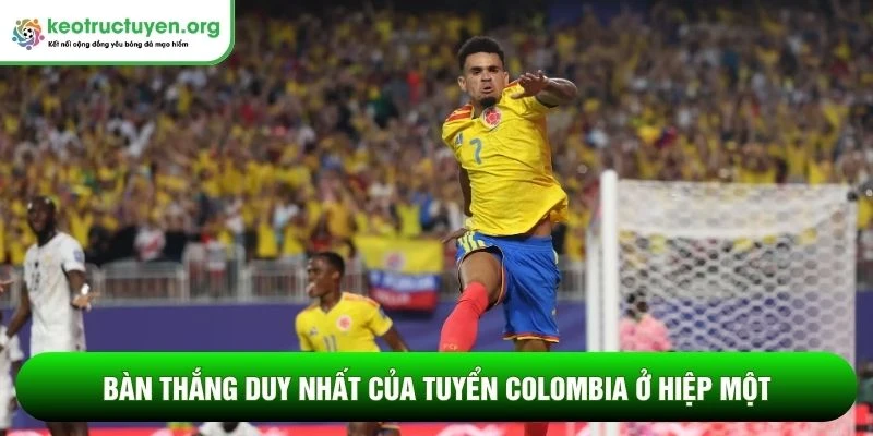 Bàn thắng duy nhất của tuyển Colombia ở hiệp một