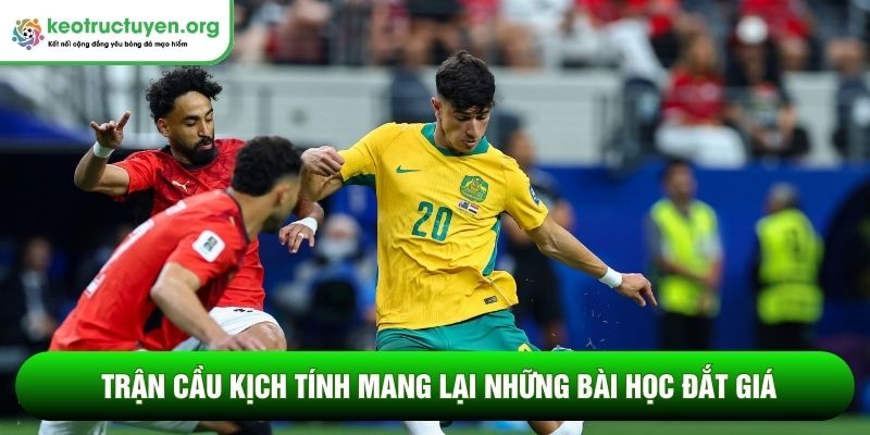Tỷ lệ kèo trận Úc vs Ai Cập 04/07 - Kèo hòa thắng đậm Trận cầu kịch tính mang lại những bài học đắt giá